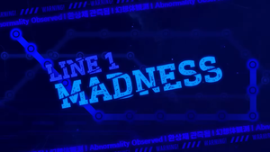 Line 1 Madness Reveal.png